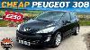 I Bought A Cheap Peugeot 308 For 250